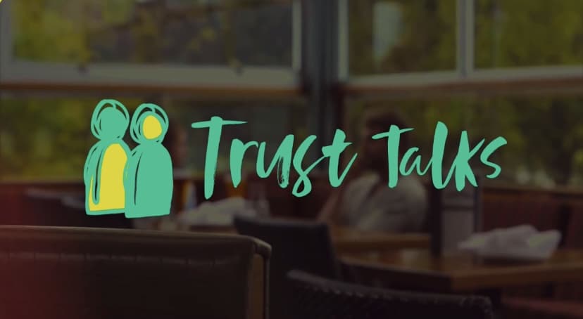 Trust Talks – where we discuss some sensitive issues